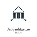 Antic architecture outline vector icon. Thin line black antic architecture icon, flat vector simple element illustration from