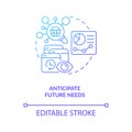 Anticipate future needs blue gradient concept icon