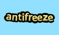antifreeze writing vector design on a blue background Royalty Free Stock Photo