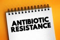 Antimicrobial Resistance - when germs like bacteria and fungi develop the ability to defeat the drugs designed to kill them, text