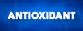 Antioxidant are chemicals that lessen or prevent the effects of free radicals, text concept for presentations and reports