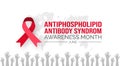 Antiphospholipid Antibody Syndrome APS Awareness Month background or banner design template