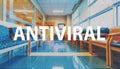 Antiviral theme with a medical waiting room background