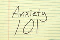 Anxiety 101 On A Yellow Legal Pad Royalty Free Stock Photo