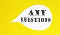 Any questions speech bubble isolated on the yellow background