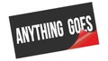 ANYTHING GOES text on black red sticker stamp