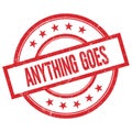 ANYTHING GOES text written on red vintage round stamp