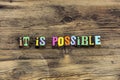 Anything is possible everything focus hard work typography phrase