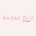 Anzac day 25th of April