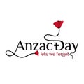 Anzac day stock background. Lets we forget. vector illustration. - Vector .