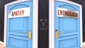 Apathy or Enthusiasm - two options and a choice