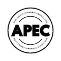 APEC Asia Pacific Economic Cooperation - inter-governmental forum for economies in the Pacific Rim that promotes free trade