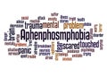 Aphenphosmphobia fear of being touched word cloud concept