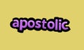 APOSTOLIC writing vector design on a yellow background Royalty Free Stock Photo