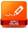 Apply online (edit pen icon) orange square button red ribbon in