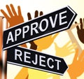 Approve Reject Signpost Showing Decision To Accept 3d Illustration