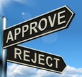 Approve Reject Signpost Showing Decision To Accept Or Decline