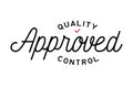 Quality Control Approved Hand Drawing Lettering Design Template. Royalty Free Stock Photo