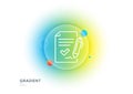 Approved agreement line icon. Sign document symbol. Gradient blur button. Vector