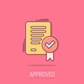 Approved document icon in comic style. Authorize cartoon vector illustration on white isolated background. Agreement check mark