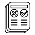 Approved or not review icon outline vector. Satisfaction level