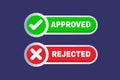 Approved and rejected button .Check mark icon vector illustration