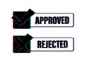 Approved and rejected label sticker glitch icon. Vector stock illustration. Royalty Free Stock Photo