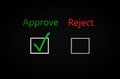 Approved and rejected symbols, selected acceptance, making a choice, confirming consent, business and document concept