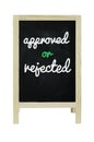 Approved or Rejected word on blackboard, isolated on white Clipping path.