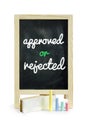 Approved or Rejected word on blackboard, isolated on white Clipping path.