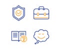 Approved shield, Portfolio and Help icons set. Speech bubble sign. Protection, Business case, Documentation. Vector Royalty Free Stock Photo