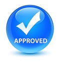 Approved (validate icon) glassy cyan blue round button