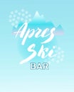 Apres ski bar leaflet. Trendy lettering logo banner. Skiing resort bar poster. Vector Royalty Free Stock Photo
