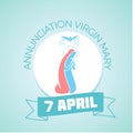 April 7 Annunciation Virgin Mary