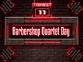 11 April, Barbershop Quartet Day, Neon Text Effect on Bricks Background