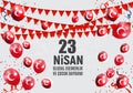 23 April Children`s day Turkish Speak: 23 Nisan Cumhuriyet Bayrami. Vector Illustration