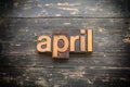 April Concept Vintage Wooden Letterpress Type Word Royalty Free Stock Photo