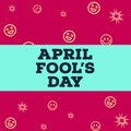 April fool day wishes on abstract background, colorful smile faces and blank copy space for writing your text message