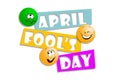 April Fool\'s Day. Creative text with emoticons on a white background