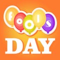 April Fool`s Day. Greeting card with balloons and font, isolated on orange gradient background.