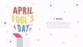 April fools day banner poster celebrated on april 1st, isolated on white background