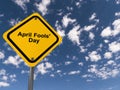 April Fools\' Day traffic sign on blue sky