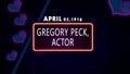 April 05, 1916 - Gregory Peck, actor, brithday noen text effect on bricks background Royalty Free Stock Photo