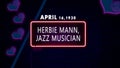 April 16, 1930 - Herbie Mann, jazz musician, brithday noen text effect on bricks background