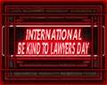 14 April, International Be Kind to Lawyers Day, Neon Text Effect on Bricks Background