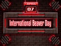 07 April, International Beaver Day, Neon Text Effect on Bricks Background