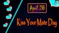28 April, Kiss Your Mate Day, Neon Text Effect on bricks Background