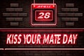 28 April, Kiss Your Mate Day, Neon Text Effect on Bricks Background