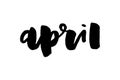 April lettering. Hand-written calligraphy, April month brush-lettering, suitable for cutting