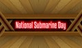 April month special day. National Submarine Day, Neon Text Effect on Bricks Background